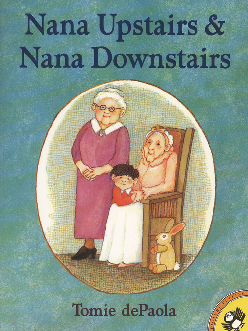 Title details for Nana Upstairs and Nana Downstairs by Tomie dePaola - Available
